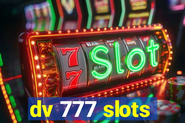 dv 777 slots